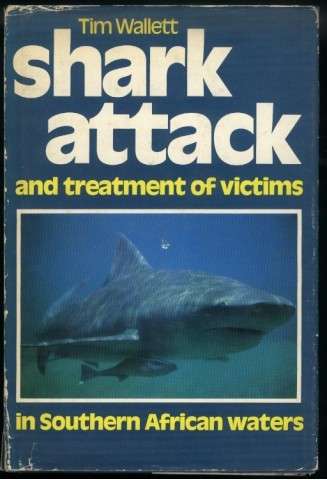 Shark Attack and Treatment of Victims in Southern African Waters